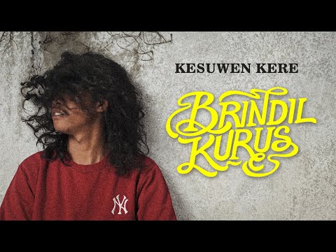 BRINDIL KURUS - KESUWEN KERE (Official Video)