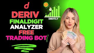 FinalDigit Analyzer Free Trading Bot | Dbotly Powered by Deriv | Best Ai Auto Trading 2025