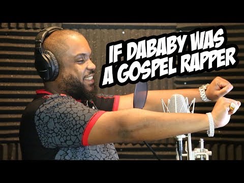 IF DABABY WAS A GOSPEL RAPPER ?