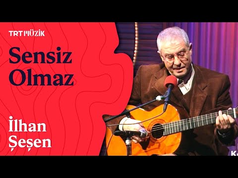 🌹 İlhan Şeşen | Sensiz Olmaz (Canlı Performans)