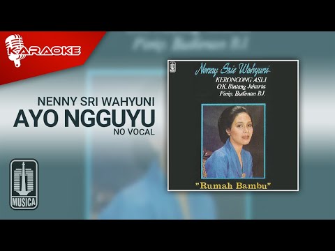 Nenny Sri Wahyuni – Ayo Ngguyu (Official Karaoke Video) | No Vocal