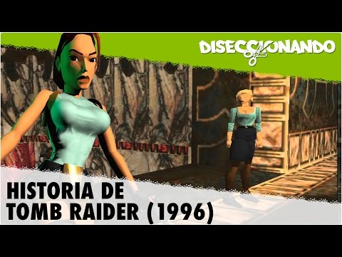 La historia de Tomb Raider (1996)
