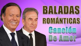 JULIO IGLESIAS Y JOSÉ LUIS PERALE - BALADAS ROMÁNTICAS DE JULIO IGLESIAS Y JOSÉ LUIS PERALE