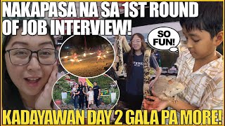 NAKAPASA NA SA 1ST ROUND OF JOB INTERVIEW PERO GALA MUNA! KADAYAWAN FESTIVAL DAY 2 ADVENTURE!