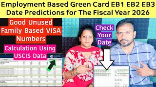 Good News on Unused Family Visa numbers | 2026 EB Green Card Predictions | Priority Date Calculation