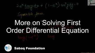 More on Solving First Order Differential Equation