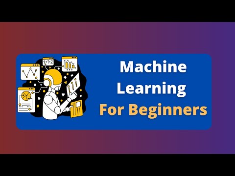 Machine Learning for Beginners