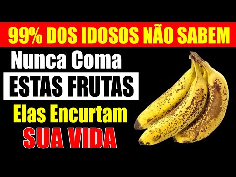 IDOSOS:4 Frutas Perigosas que você NUNCA deve comer - e 4 que você deve comer #idosos