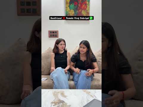 Share with your possessive bestfriends 🥰 #bestfriend #bestie #virajdobriyal #comedy #aakhiripasta