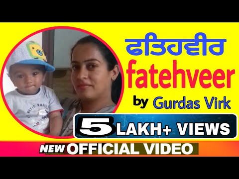 FATEHVEER | official video | Gurdas Virk | latest punjabi song 2019