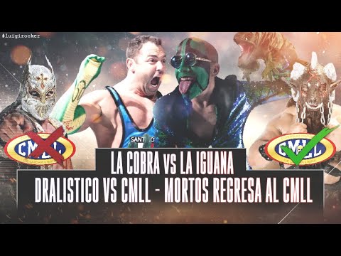 LA COBRA vs LA IGUANA | DRALISTICO LE TIRA AL CMLL | DAGA BLOQUEADO POR CMLL | HIEDRA FIRMA  CON WWE