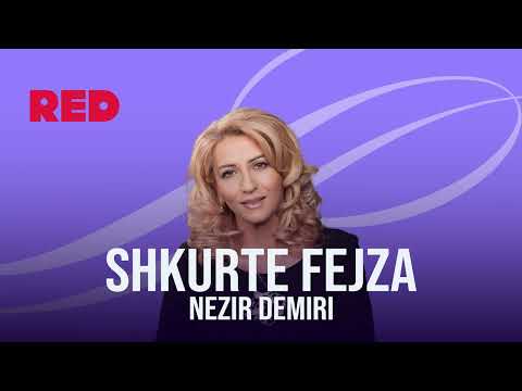 Shkurte Fejza - Nezir Demiri