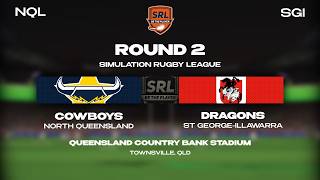 North Queensland Cowboys V St George-Illawarra Dragons | Season 3, Round 2 | SRL 2.0