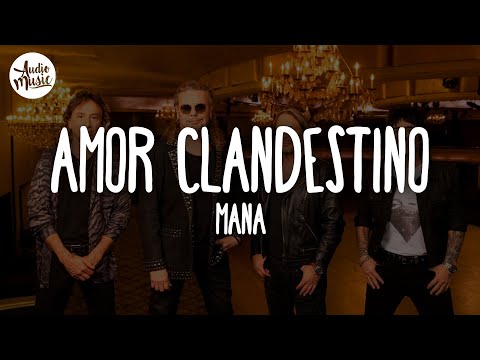 Mana - Amor Clandestino (Letra)