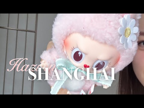 Hazi in Shanghai🌹Ep.01 상하이 로맨스, 라부부🌼 유학썰, 찐맛집 재방문, 슈슈통, 마놀로 블라닉 쇼핑