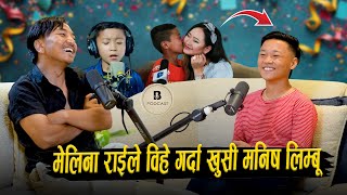 Manish Limbu Talks About Melina Rai And Her Marriage ♥️ Podcast Clip