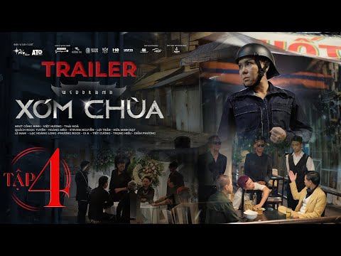 XÓM CHÙA - TRAILER TẬP 4 | CÔNG CHIẾU 20:00 NGÀY 01.08.2022
