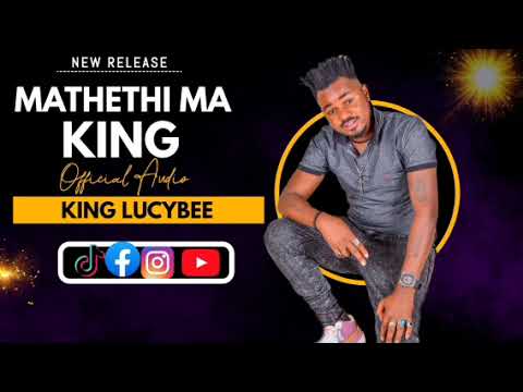 KING LUCKYBEE____MATHETHI MA KING