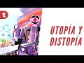 Utopías y Distopías en la Literatura