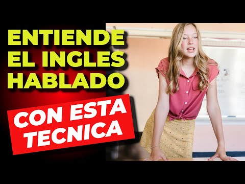 Con Esta Técnica Podrás Entender el Inglés Hablado y Conversaciones en Inglés