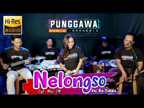 Nelongso (Evie Tamala) - Ika Tralala Ft Punggawa Musik