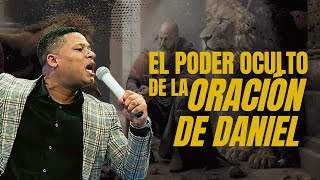 El Poder Oculto de la oración de Daniel - Israel Jimenez
