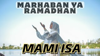 MAMI ISA MARHABAN YA RAMADHAN ( official lyric video ) cipt : MAMI ISA