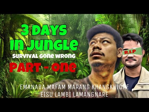 Jungle survival gone wrong😱 (Part - 1) [LAMANGNABA]