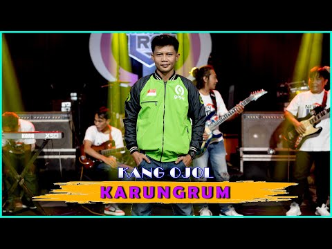 Kang Ojol - Karungrum | New Rgs [Official Live Music Video]