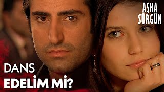 Dans etmek ister misin? - Aşka Sürgün