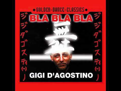 Gigi D'Agostino Blá blá blá ( Extended Version )