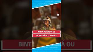 Binta MORRE OU ESCAPA? Saiba o que acontece com a vilã em A Nobreza do Amor