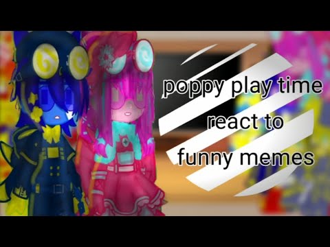 "😜👁Poppy play time react to Funny memes👁😜" ✨☆gacha club☆✨