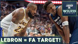Minnesota Timberwolves Are TARGETING LeBron James In Free Agency | Why The Wolves Are A Perfect Fit