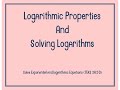 Logarithmic Properties and Applications