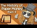 The Evolution of Paper Money and Economic Theories