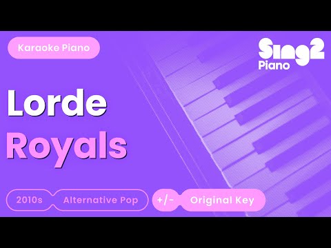Lorde – Royals (Piano Karaoke) 🎤 “And we’ll never be royals”