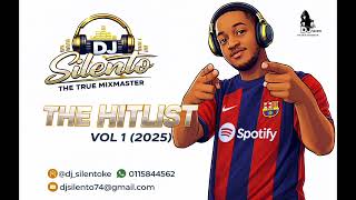 THE HITLIST VOL 1(2025) DJ SILENTO ft Iyanii Bien Njerae Mbosso Moliy Ayra Starr Rema DJ Maphorisa 