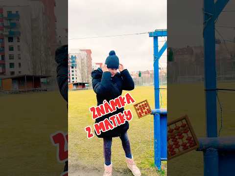 Kdy si opravíš známku z matiky TY?🧮🤩