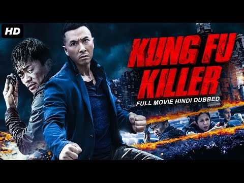 Donnie Yen's KUNG FU KILLER - Hong Kong Action Movie Hindi Dubbed | Baoqiang Wang |