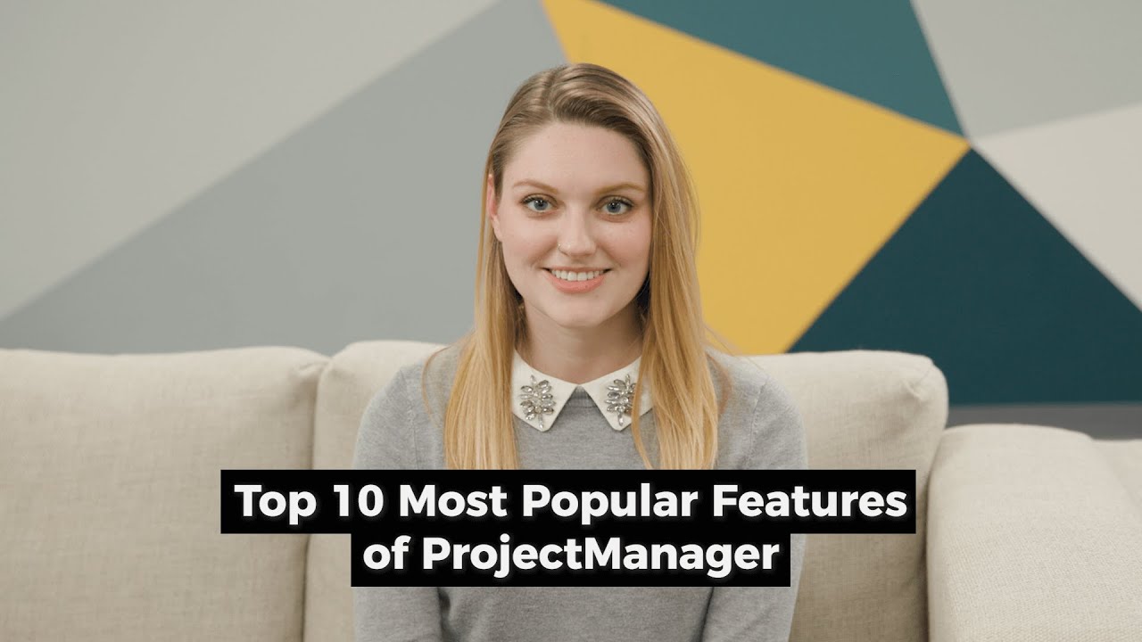 Top 10 Most Popular Features of Project Manager