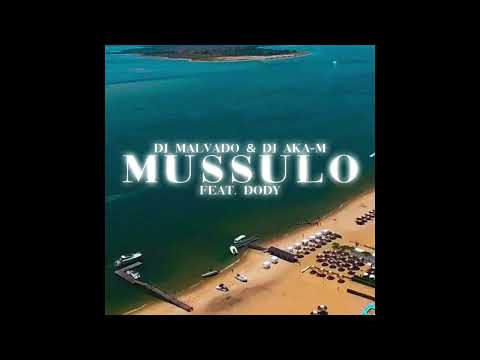 Dj Malvado & Dj Aka M - Mussulo ft. Doddy
