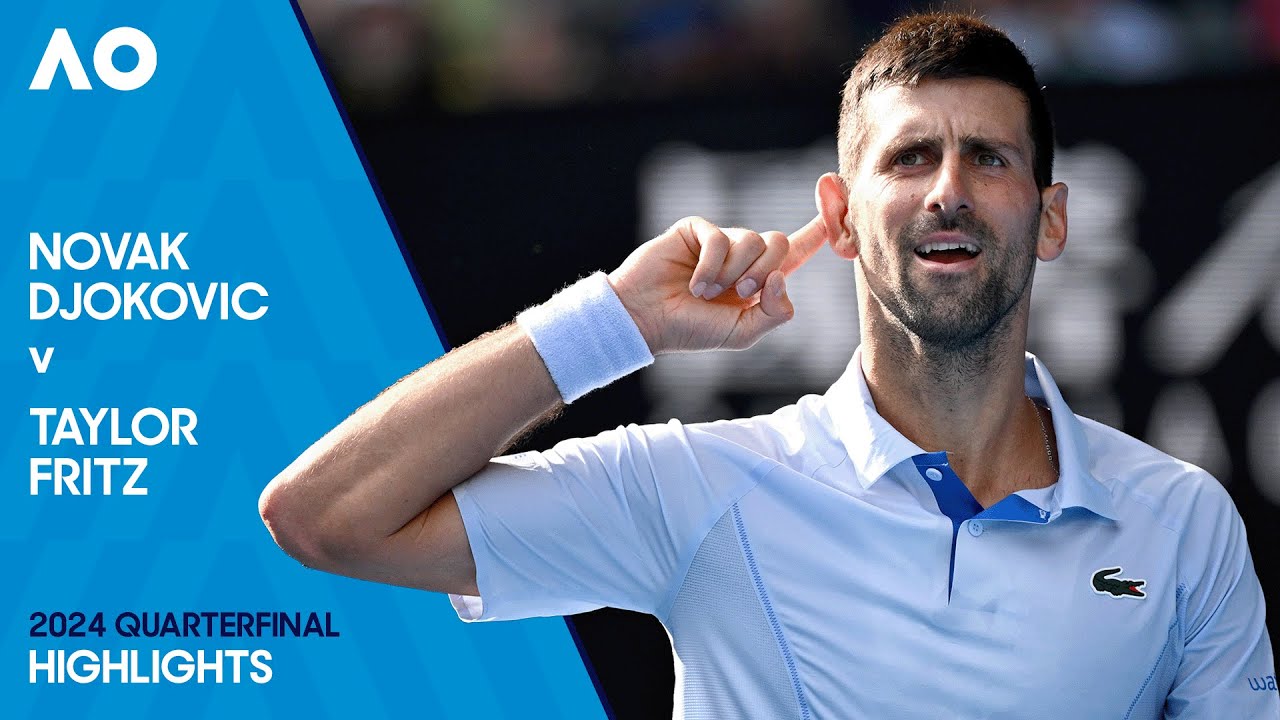 Novak Djokovic v Taylor Fritz Highlights | Australian Open 2024 Quarterfinal
