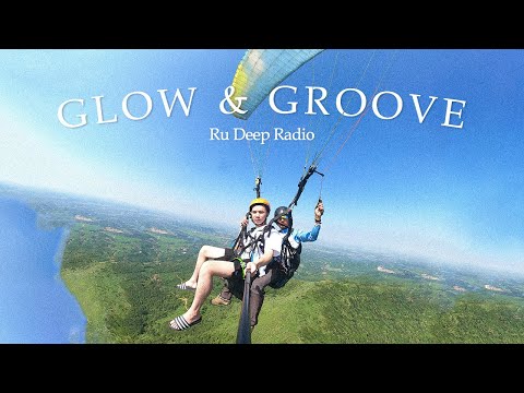 Glow & Groove - Ru Deep Radio