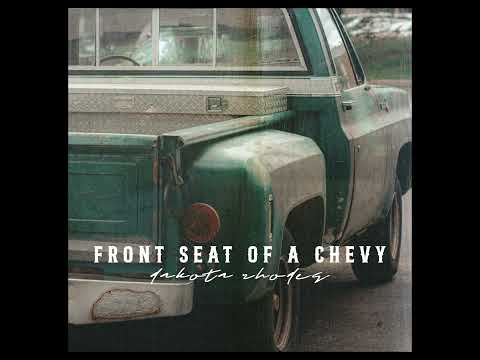 Front Seat of a Chevy - Dakota Rhodes (Official Audio)