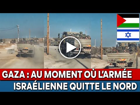 Israël Gaza  Le moment où l'armée israélienne a quitté la brigade Nahal au nord de la bande de Gaza