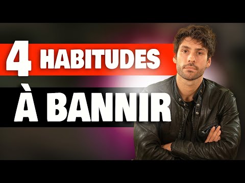 4 habitudes qui te rendent MOCHE