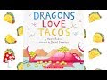 Dragons and Tacos: A Fun Exploration