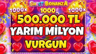 Sweet Bonanza 1000 🍭 500.000 TL YARIM MİLYON İLE NE YAPTIK  | MAX WİN KAZANÇ 🍭| SLOT OYUNLARI