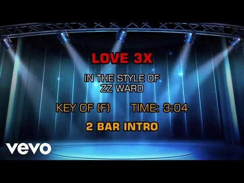 ZZ Ward – Love 3X (Karaoke)